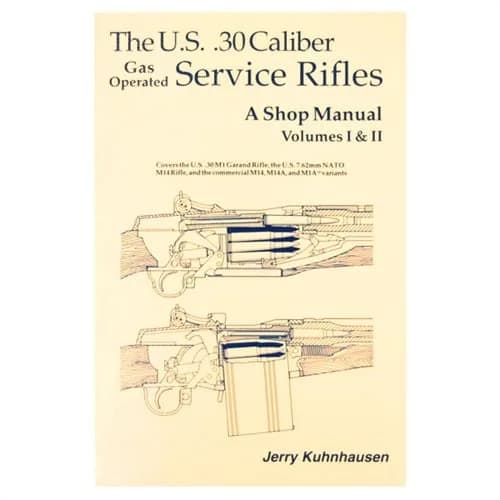 US 30 Caliber Service Rifles-Volumes I & II Shop Manual