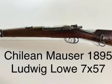 Chilean Mauser Model 1895 – 7x57mm – Ludwig Loewe Berlin