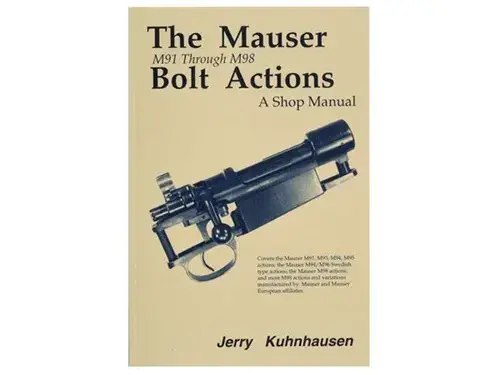 Mauser M91-M98 Bolt Actions Shop Manual